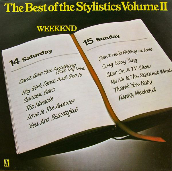 The Best Of The Stylistics Volume II - Weekend