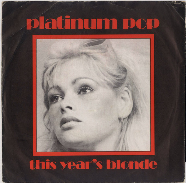 This Year's Blonde - Platinum Pop - Used Vinyl Record 7" image 1