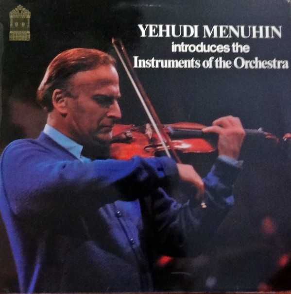 Yehudi Menuhin - Introduces The Instruments Of The Orchestra - Used V image 1