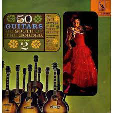 50 Guitars Of Tommy - 50 Guitars Go South Of The Border Volume 2 - Us