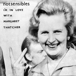 Notsensibles - I'm In Love With Margaret Thatcher - Used Vinyl Record 7" image 1