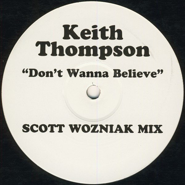 Don't Wanna Believe (Scott Wozniak Mix)