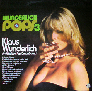 Klaus Wunderlich - Wunderlich Pops 3 ( And His New Pop Organ Sound) - image 1