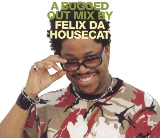 Felix Da Housecat - A Bugged Out Mix - Used CD image 1