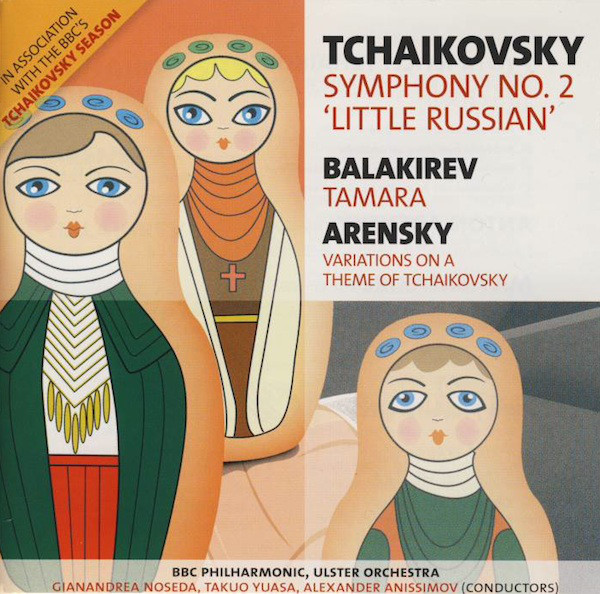 Symphony No. 2 'Little Russian' / Tamara / Variations On A Theme Of Tchaikovsky