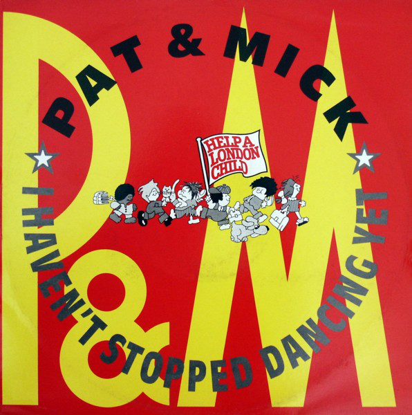Pat & Mick - I Haven't Stopped Dancing Yet - Used Vinyl 12" image 1