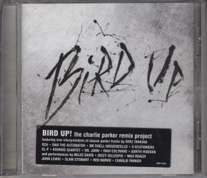 Bird Up: the Charlie Parker Remix Project...