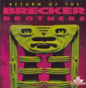 Return Of The Brecker Brothers