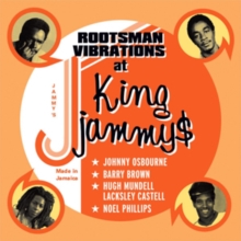 Rootsman Vibrations At King Jammy$