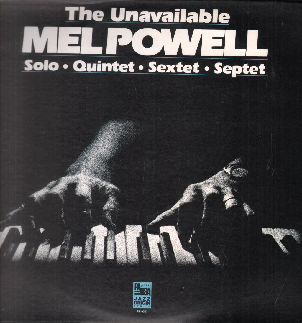 The Unavailable Mel Powell