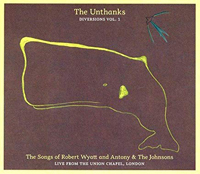 The Songs Of Robert Wyatt And Antony & The Johnsons - Live From The Union Chapel, London