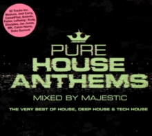 PURE HOUSE ANTHEMS - MIXED BY