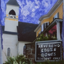 THE REVEREND EDDIE BONES