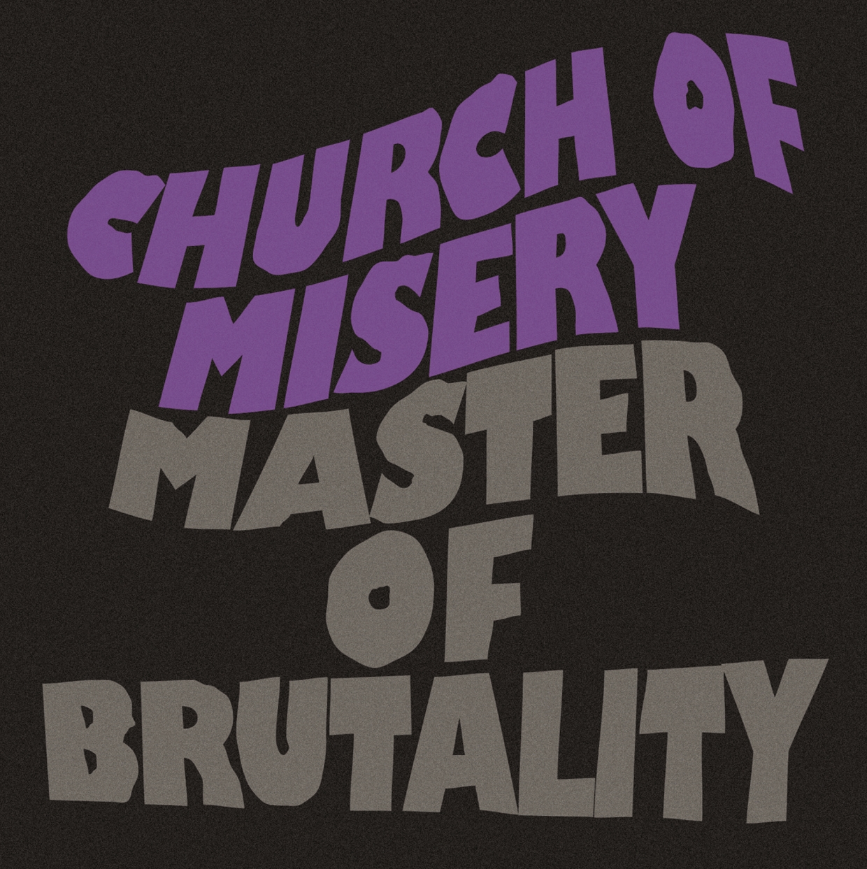 MASTER OF BRUTALITY