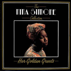 The Nina Simone Collection - Her Golden Greats