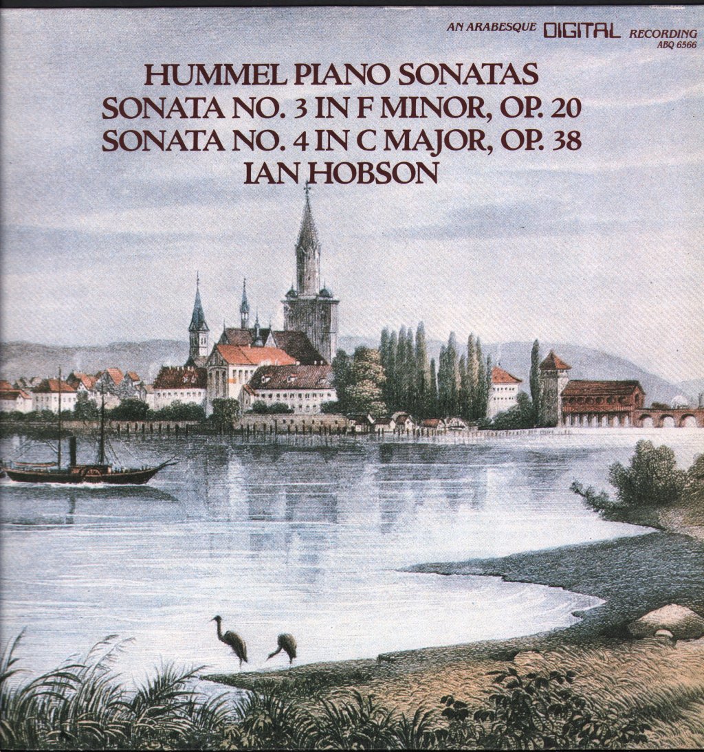 Hummel - Piano Sonatas Volume III - Sonata No. 3 In F Minor, Op. 20 / Sonata No. 4 In C Major, Op. 38