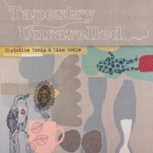 TAPESTRY UNRAVELLED