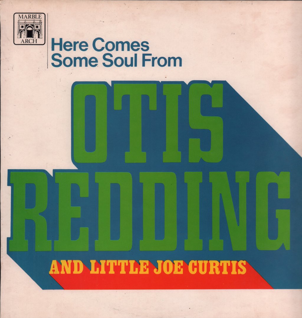 Here Comes Some Soul From Otis Redding And Little Joe Curtis