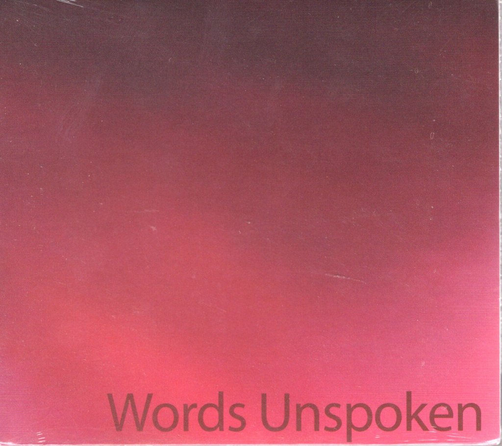 WORDS UNSPOKEN