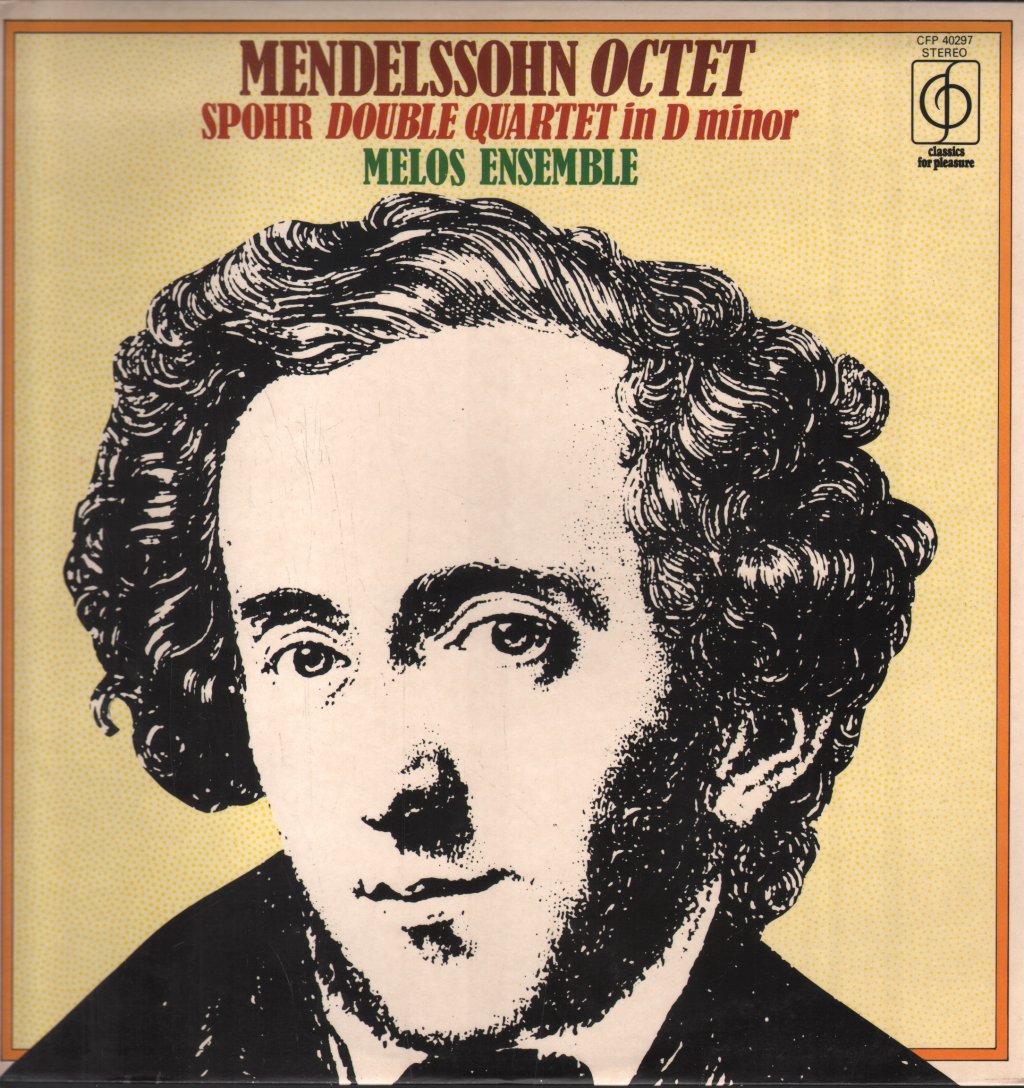 Mendelssohn: Octet In E Flat Major, Op. 20, Spohr: Double Quartet In D Minor, Op. 65