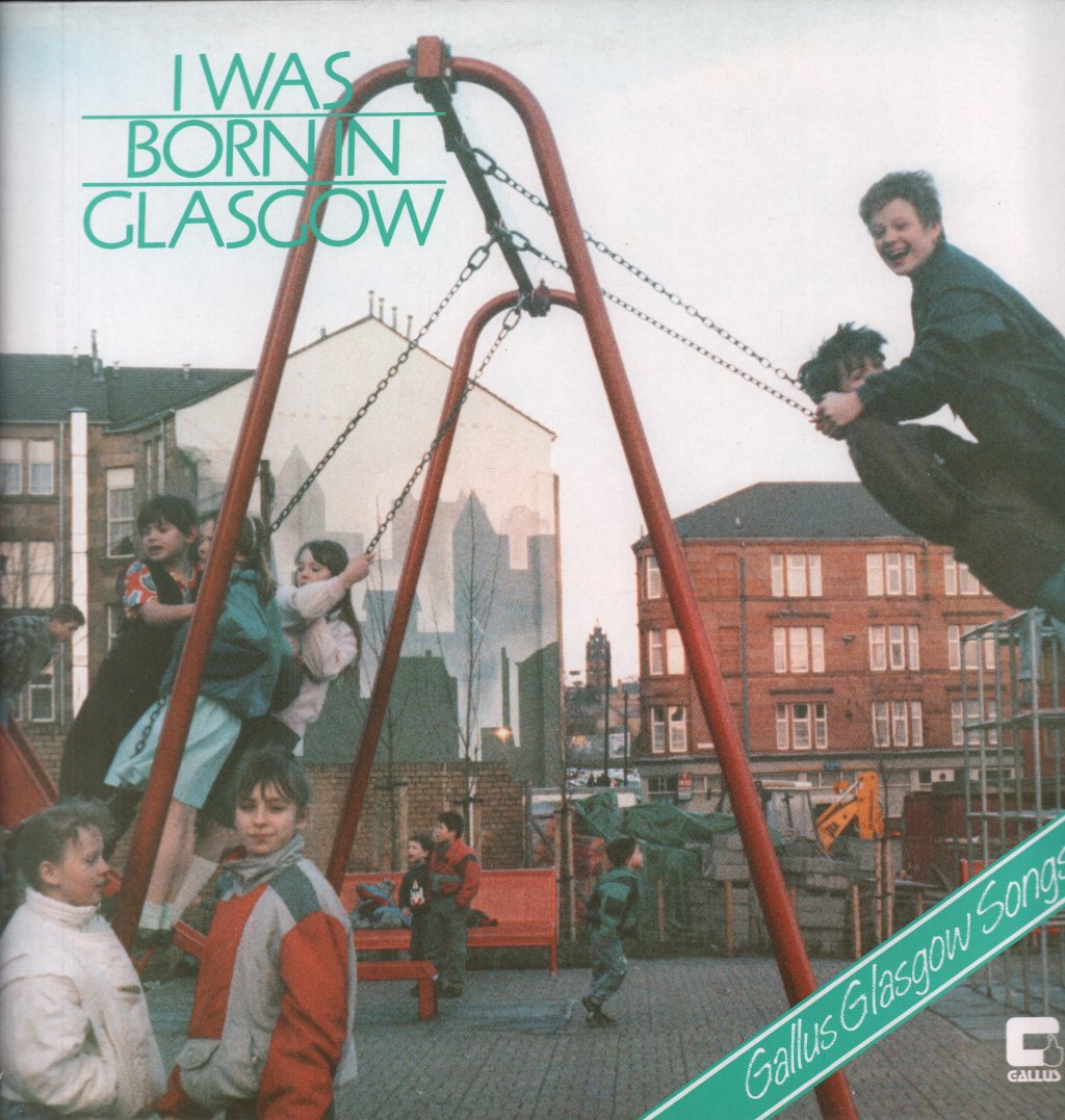 I was born in Glasgow