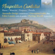 Hasse/Mancini/Porpora/Porsile: Neapolitan Cantatas