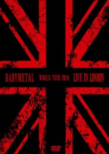 Live In London -Babymetal World Tour 2014-