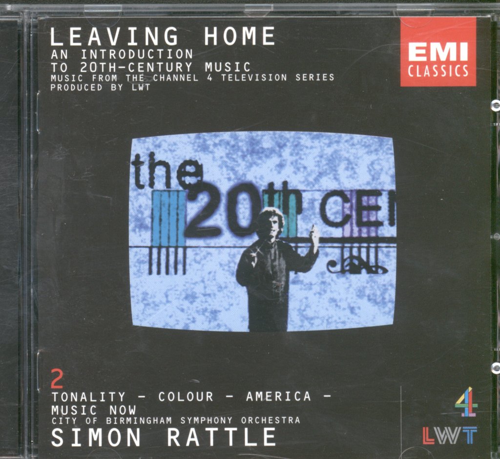 Leaving Home 2 - An Introduction To 20th-Century Music (Tonality - Colour - America - Music Now)