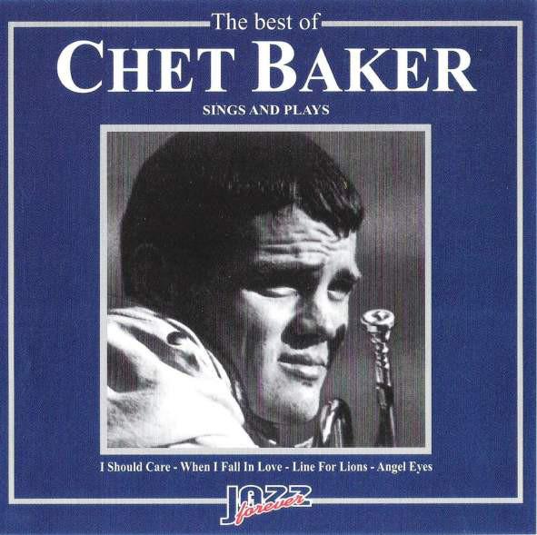 The Best Of Chet Baker Sings And Plays