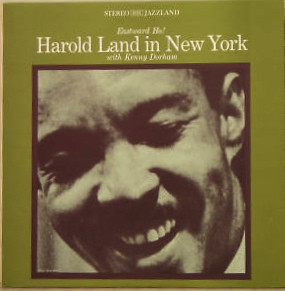 Eastward Ho! Harold Land In New York