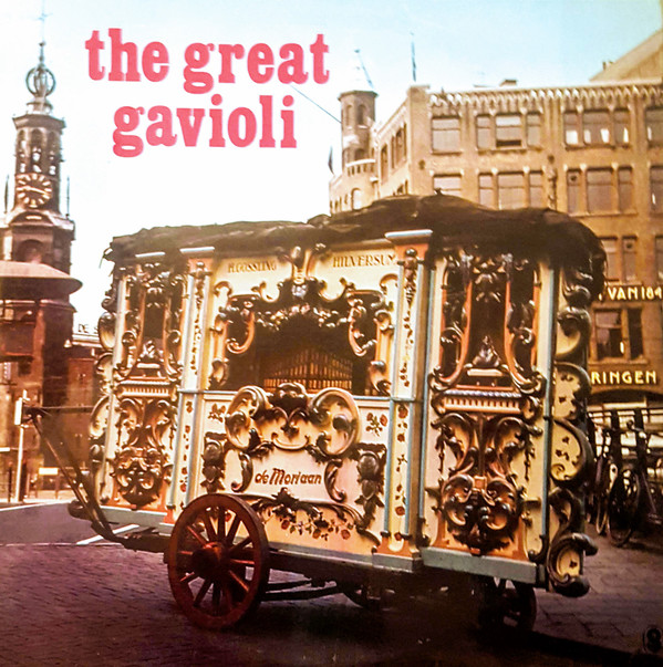 The Great Gavioli, Holland's Most Famous Barrel Organ