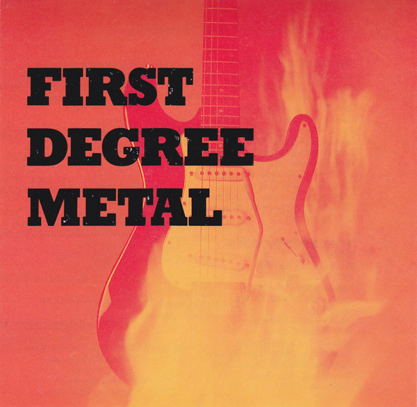 First Degree Metal