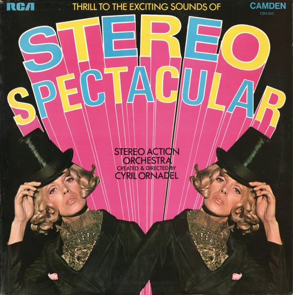 Thrill To The Exciting Sounds Of Stereo Spectacular