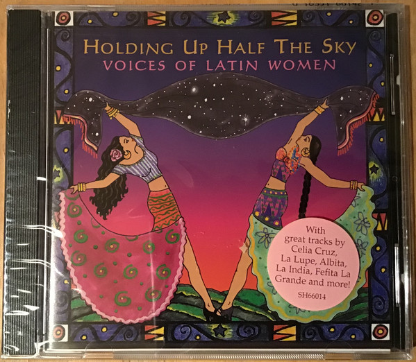 Holding Up Half The Sky (Voices of Latin Women)