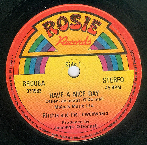 Ritchie And The Lowd - Have A Nice Day - Used Vinyl Record 7" image 1