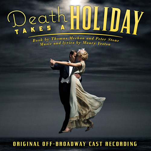 Death Takes A Holiday - Original Off-Broadway Cast Recording