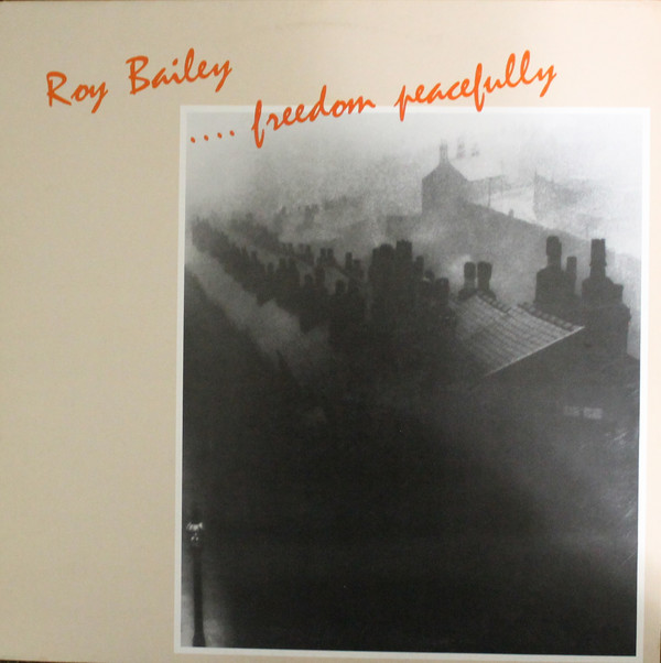 Roy Bailey - ...Freedom Peacefully - Used Vinyl Record image 1