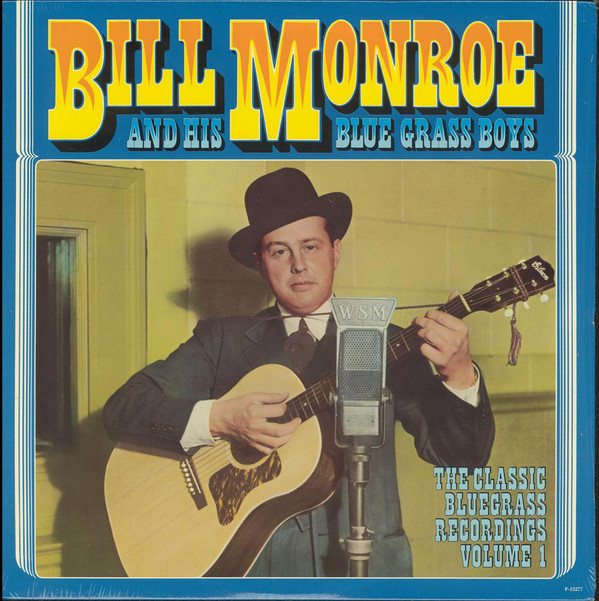 Bill Monroe & His Bl - Classic Bluegrass Recordings Volume 1 - Used Vin image 1
