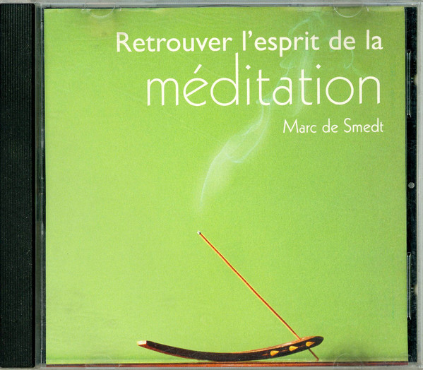 Retrouver L'Esprit De La Méditation