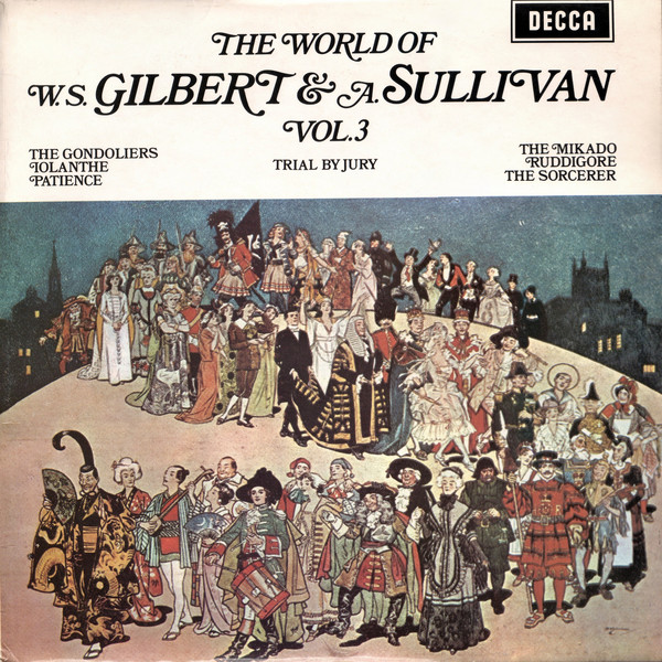 The World Of W. S. Gilbert & A. Sullivan - Vol.3