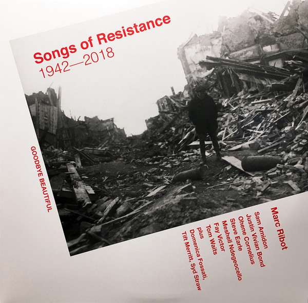 Songs Of Resistance 1942-2018