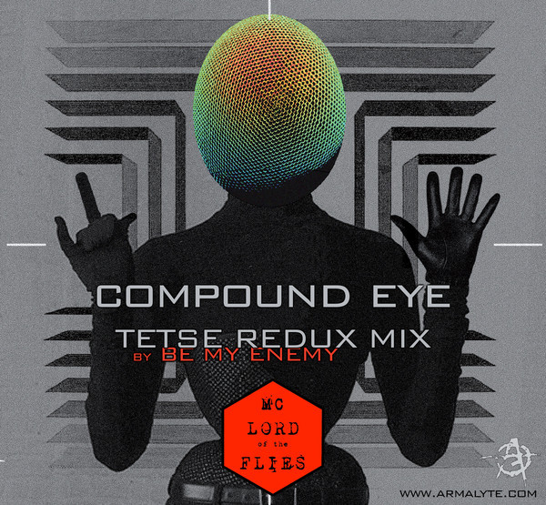 The Compound Eye (Tsetse Redux Mix By Be My Enemy)