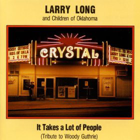 Larry Long And Child - It Takes A Lot Of People (Tribute To Woody Gut image 1