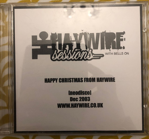 Haywire Sessions With Bells On - Happy Christmas From Haywire