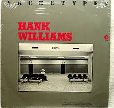 Hank Williams - Archetypes - Used Vinyl Record image 1