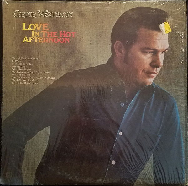 Gene Watson - Love In The Hot Afternoon - Used Vinyl Record image 1