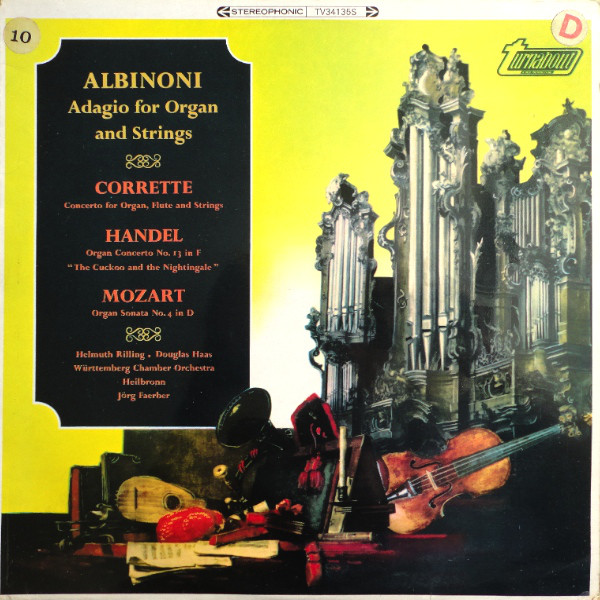 Adagio For Organ And Strings / Concerto For Organ, Flute And Strings / Organ Concerto No. 13 In F / Organ Sonata No. 4 In D