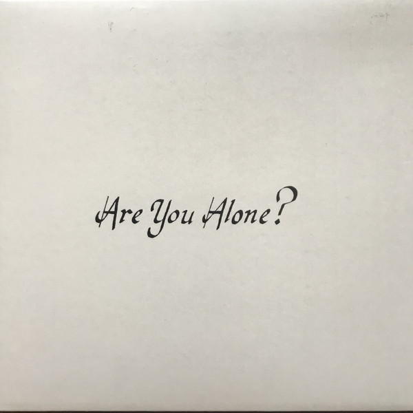 Are You Alone?