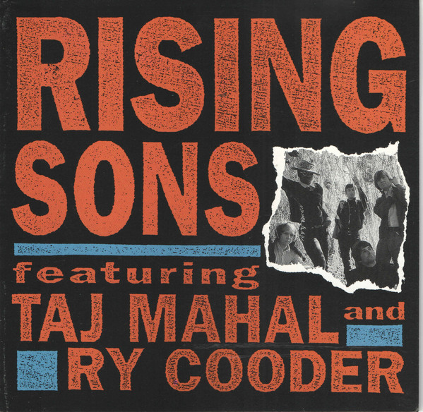 Rising Sons Featuring Taj Mahal And Ry Cooder