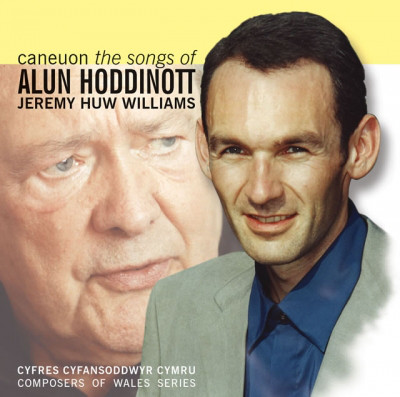 Caneuon Alun Hodinott / The Songs Of Alun Hodinott